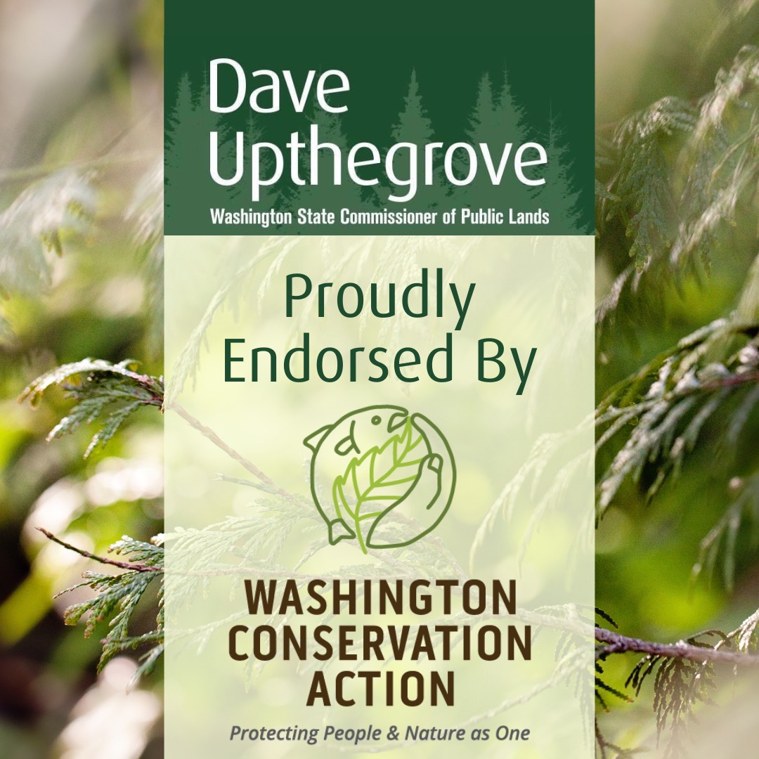 Dave Upthegrove for Washington State Lands Commissioner